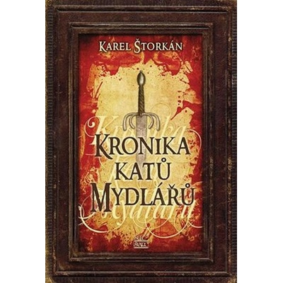 Kronika katů Mydlářů (souborné vydání 3 knih)