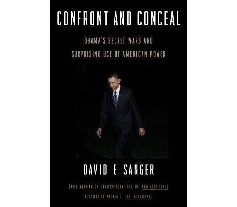 Confront and Conceal - David E. Sanger
