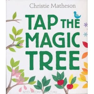 Tap the Magic Tree | Christie Matheson (2013)