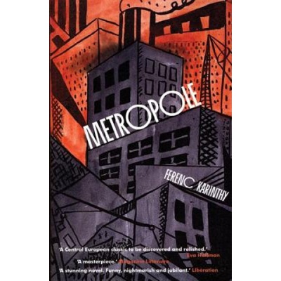 Metropole - F. Karinthy