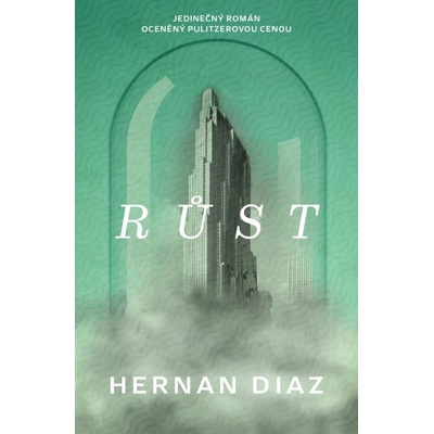 Růst - Hernan Diaz