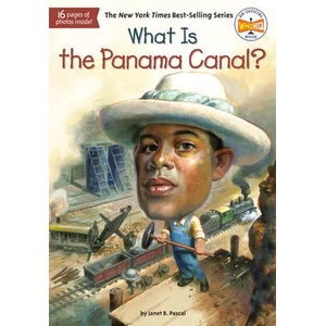What Is the Panama Canal? (ISBN: 9780448478999)