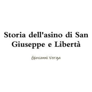 Storia dell'asino di San Giuseppe e Liberta | Giovanni Verga (ISBN: 9780244008437)