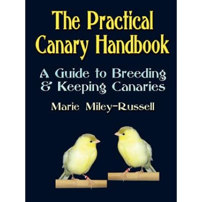 Practical Canary Handbook (Marie Miley-Russell)(Brožovaná)
