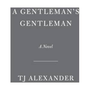 A Gentleman's Gentleman | TJ Alexander (ISBN: 9780593686201)