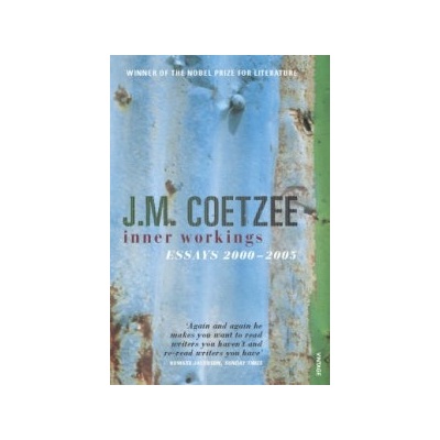 Inner Workings: Essays 2000-2005 - J. M. Coetzee
