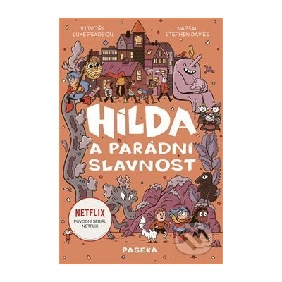 Hilda a parádní slavnost - Luke Pearson, Stephen Davies, Seaerra Miller ilustrácie