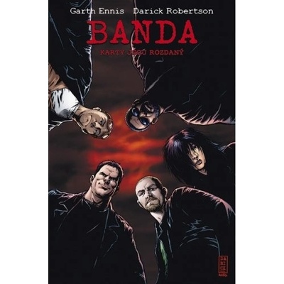 Garth Ennis, Darick Robertson - Banda 1 - Karty jsou rozdaný