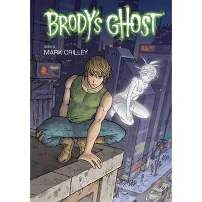 Brody's Ghost Volume 3 - Mark Crilley - Artist, Author