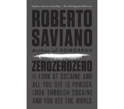 ZeroZeroZero - Roberto Saviano