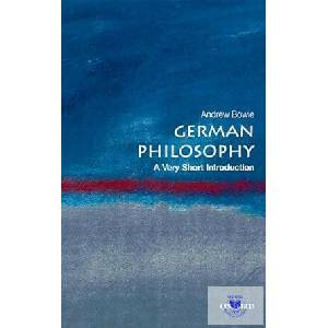 German Philosophy: A Very Short Introduction | Andrew Bowie (ISBN: 9780199569250)