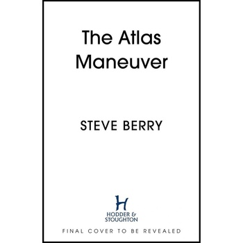 The Atlas Maneuver - Steve Berry