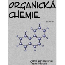 Organická chemie - Anna Janeczková, Pavel Klouda