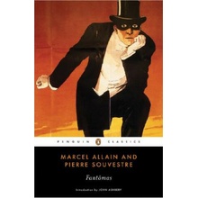 Fantomas Marcel Allain,Pierre Souvestre,John Ashbery
