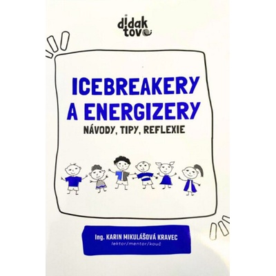 Icebreakery a energizery - Mikulášová Kravec Karin