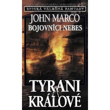 Bojovníci nebes Tyrani a králové