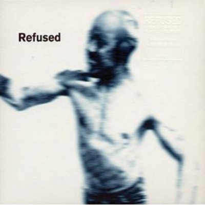 Songs to Fan the Flames of Discontent - Refused CD