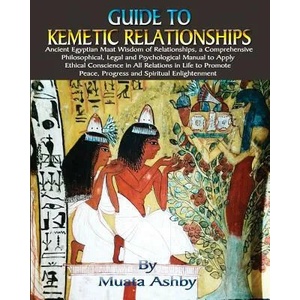 Guide to Kemetic Relationships | Muata Ashby (ISBN: 9781884564956)
