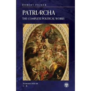 Patriarcha | Robert Filmer (ISBN: 9781922602169)