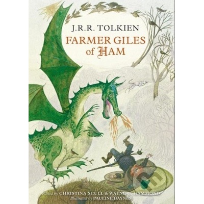Farmer Giles of Ham - J. R. R. Tolkien , Christina Scull - Editor, Wayne G. Hammo