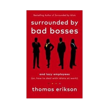 Surrounded by Bad Bosses and Lazy Employees - Thomas Erikson, Vermilion