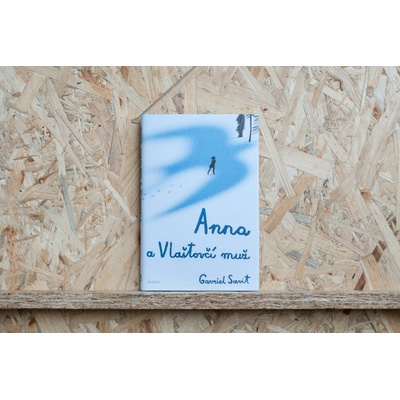 Anna a Vlaštovčí muž - Savit Gavriel