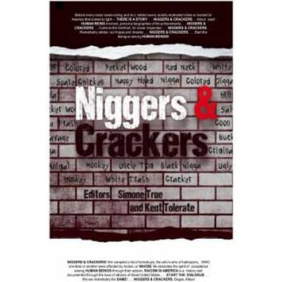 Niggers and Crackers | Simone True