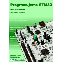 Programujeme STM32 - bez knihoven - Vojtěch Skřivánek []