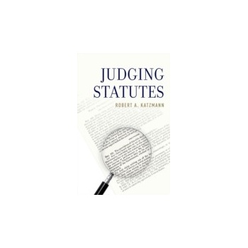 Judging Statutes - Katzmann Robert A.