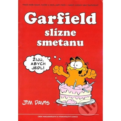 Garfield slízne smetanu - Jim Davis
