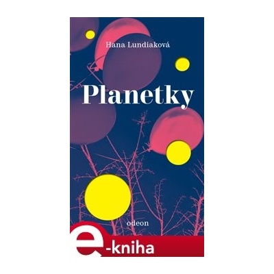 Planetky - Hana Lundiaková
