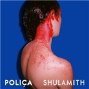 Poliça - Shulamith