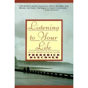 Listen to Your Life | Frederick Buechner (ISBN: 9780060698645)