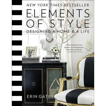 Elements of Style: Designing a Home and a Life