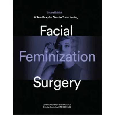 Facial Feminization Surgery | Douglas K. Ousterhout