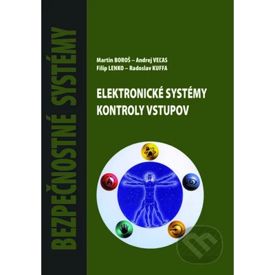 Elektronické systémy kontroly vstupov - Martin Boroš, Andrej Veľas, Filip Lenko, Radoslav Kuffa