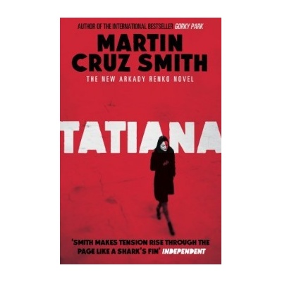 Tatiana - Martin Cruz Smith