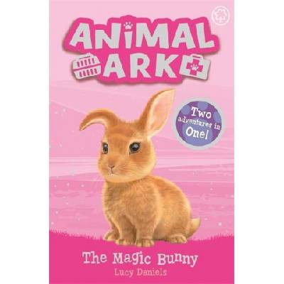 Animal Ark, New 4: The Magic Bunny | Lucy Daniels