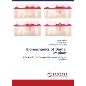 Biomechanics of Dental Implant | Akash Mithran, Claudia Peter, Sarathchandra GOVINDRAJ (2023)