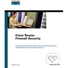 Cisco Router Firewall Security - Richard A. Deal