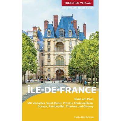 TRESCHER Reiseführer Île de France
