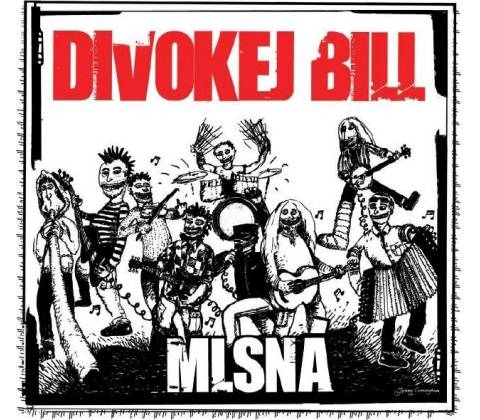 DIVOKEJ BILL: MLSNA - DIGIPACK CD