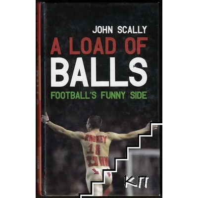 A Load of Balls: Football's Funny Side