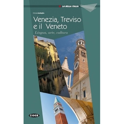 La Bella Italia Venezia, Treviso e il Veneto