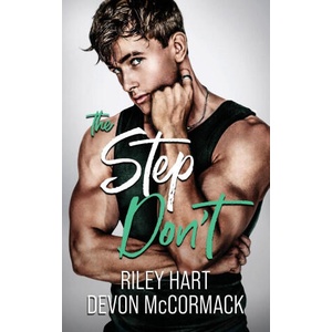 The Step Don't | Riley Hart (ISBN: 9781950261192)