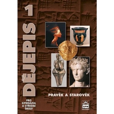 Dějepis 1 pro gymnázia a střední školy Pravěk a starověk