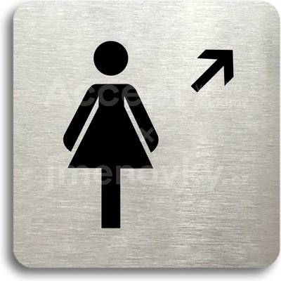 ACCEPT Piktogram WC ženy vpravo nahoru - stříbrná tabulka - černý tisk bez rámečku