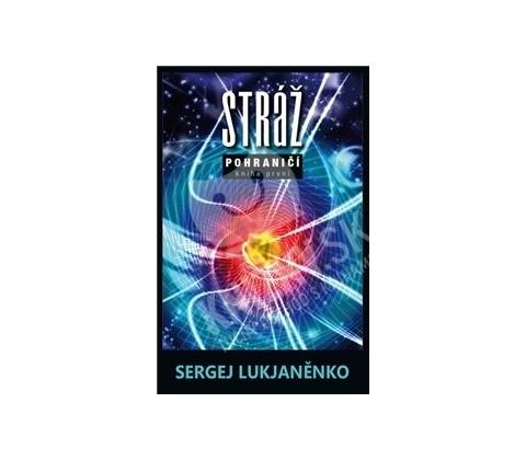 Stráž - Sergej Lukjaněnko