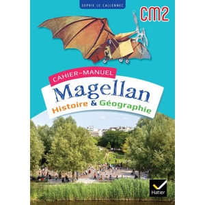 Magellan Histoire Géographie CM2 - Ed. 2023 - Cahier de l'élève (2023)