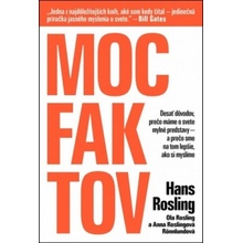 Moc faktov - Hans Rosling, Ola Rosling, Anna Rosling Rönnlund